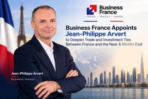 Business France Appoints Jean-Philippe Arvert to Deepen Trade and Investment Ties Between France and the Near & Middle East