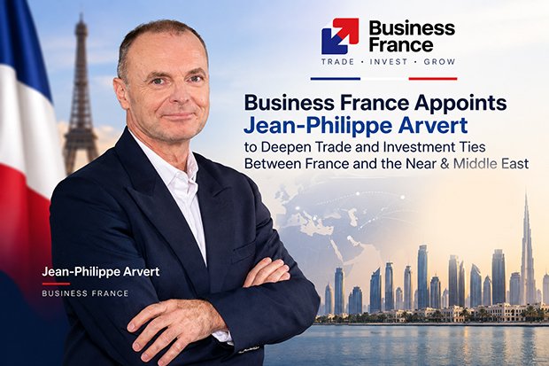 Business France Appoints Jean-Philippe Arvert to Deepen Trade and Investment Ties Between France and the Near & Middle East