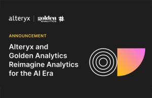 Alteryx and Golden Analytics Partner to Help Organizations Reimagine Analytics for the AI Era
