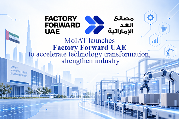 MoIAT launches Factory Forward UAE to accelerate technology transformation, strengthen industry